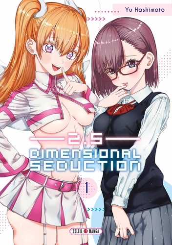 2.5 Dimensional Seduction Tome 1 2.5 Dimensional Seduction Tome 1