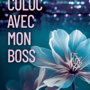 Coloc avec mon boss
