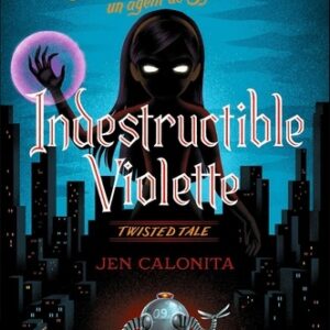 Indestructible Violette