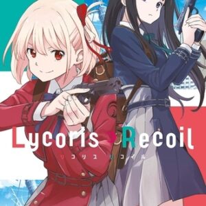 Lycoris Recoil Tome 1