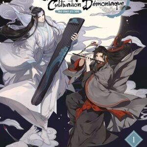 Mo Dao Zu Shi - Le grand maître de la cultivation démoniaque Tome 1