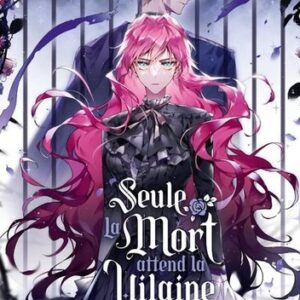 Seule la mort attend la Vilaine Tome 5