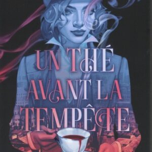 Un thé avant la tempête