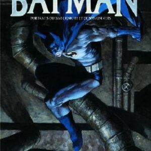 Batman : portraits du Dark Knight et son univers (BD)